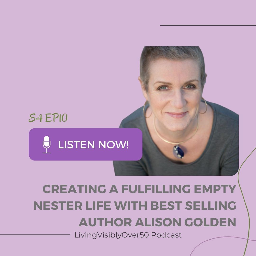 Living Visibly Over 50 Podcast