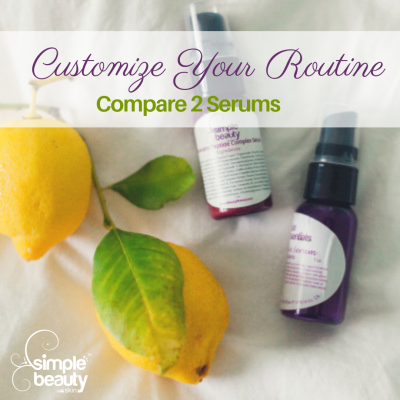 Customize Your Routine - Compare 2 Serums