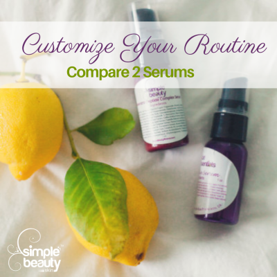 Customize Your Routine -  Compare 2 Serums