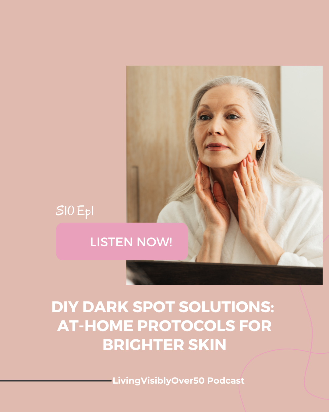 Living Visibly Over 50 podcast.