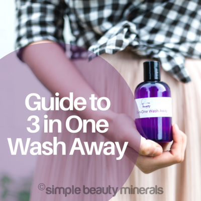 Guide To 3-in-One Wash Away Cleanser