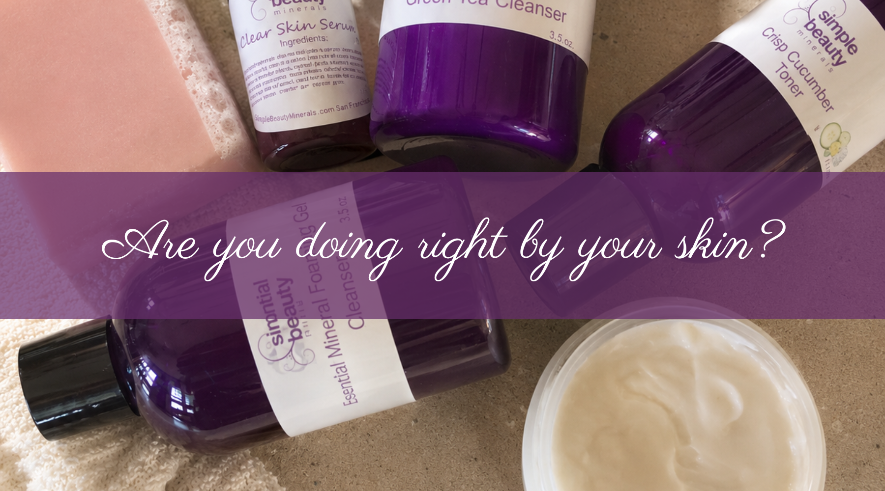 skincare products on a table. 