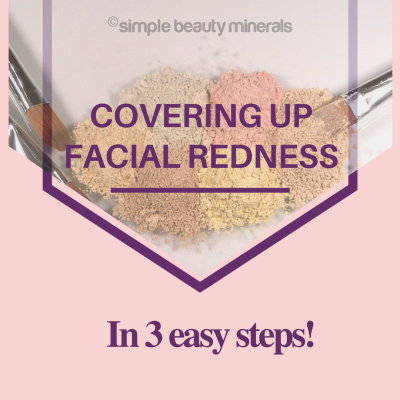covering up facial redness in 3 easy steps!