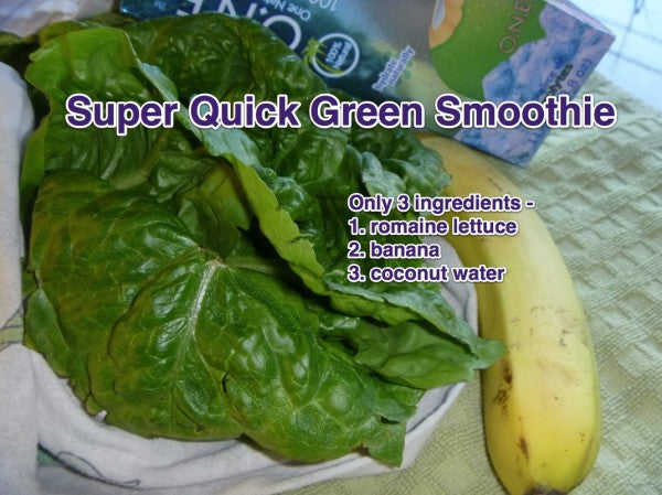 Green Smoothie - Romaine Lettuce, Banana & Coconut