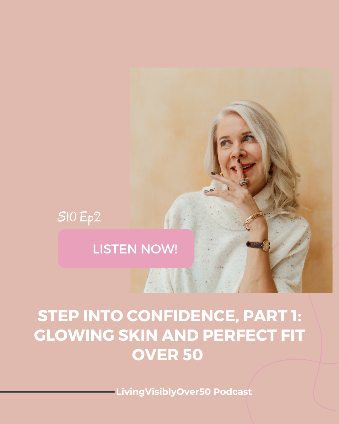 Step Into Confidence, Part 1: Glowing Skin and Perfect Fit Over 50 - S10 Ep2