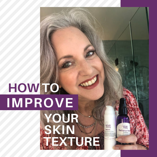 How To Improve Your Skin Texture (Video)