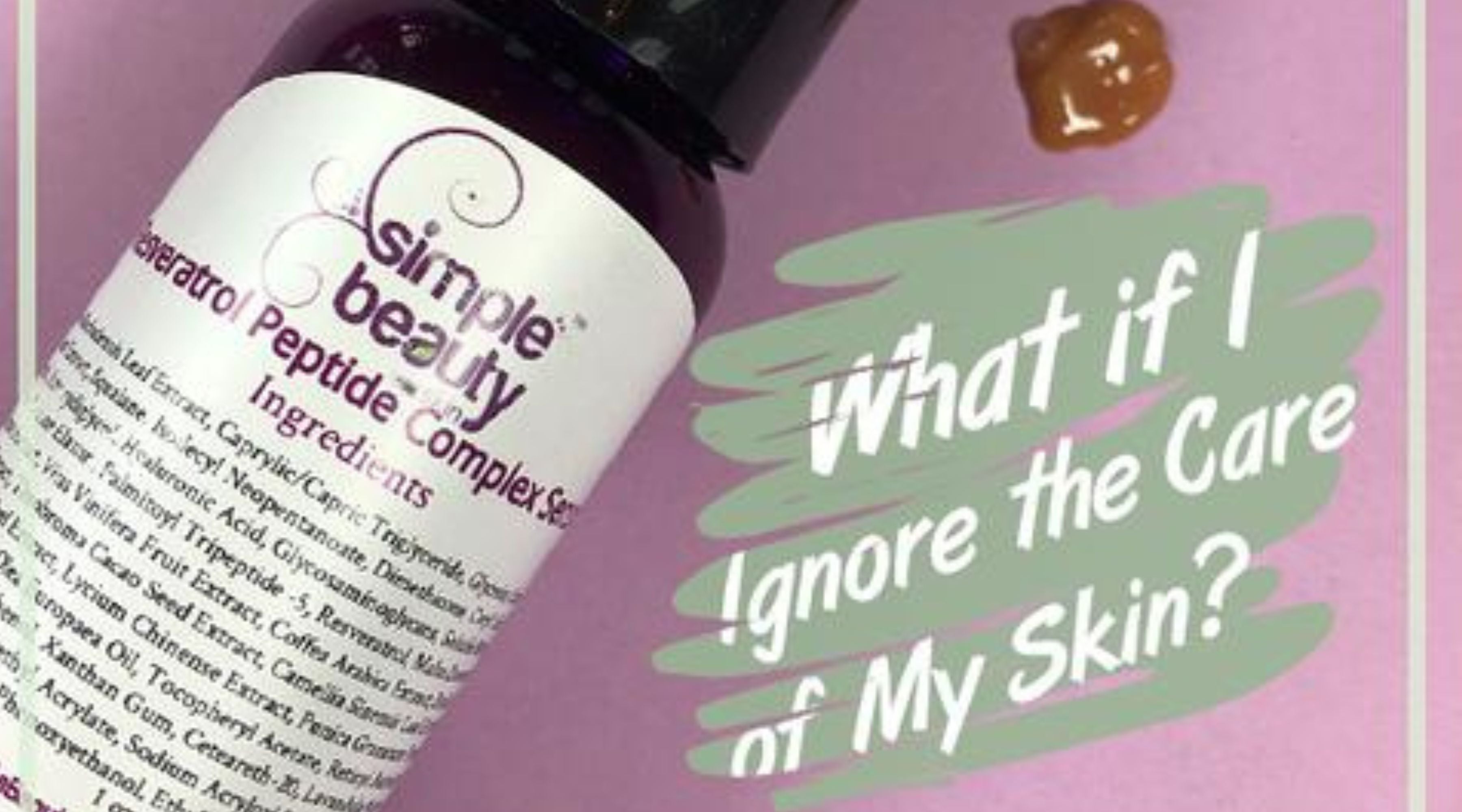 what happens if i ignore the care of my skin?
