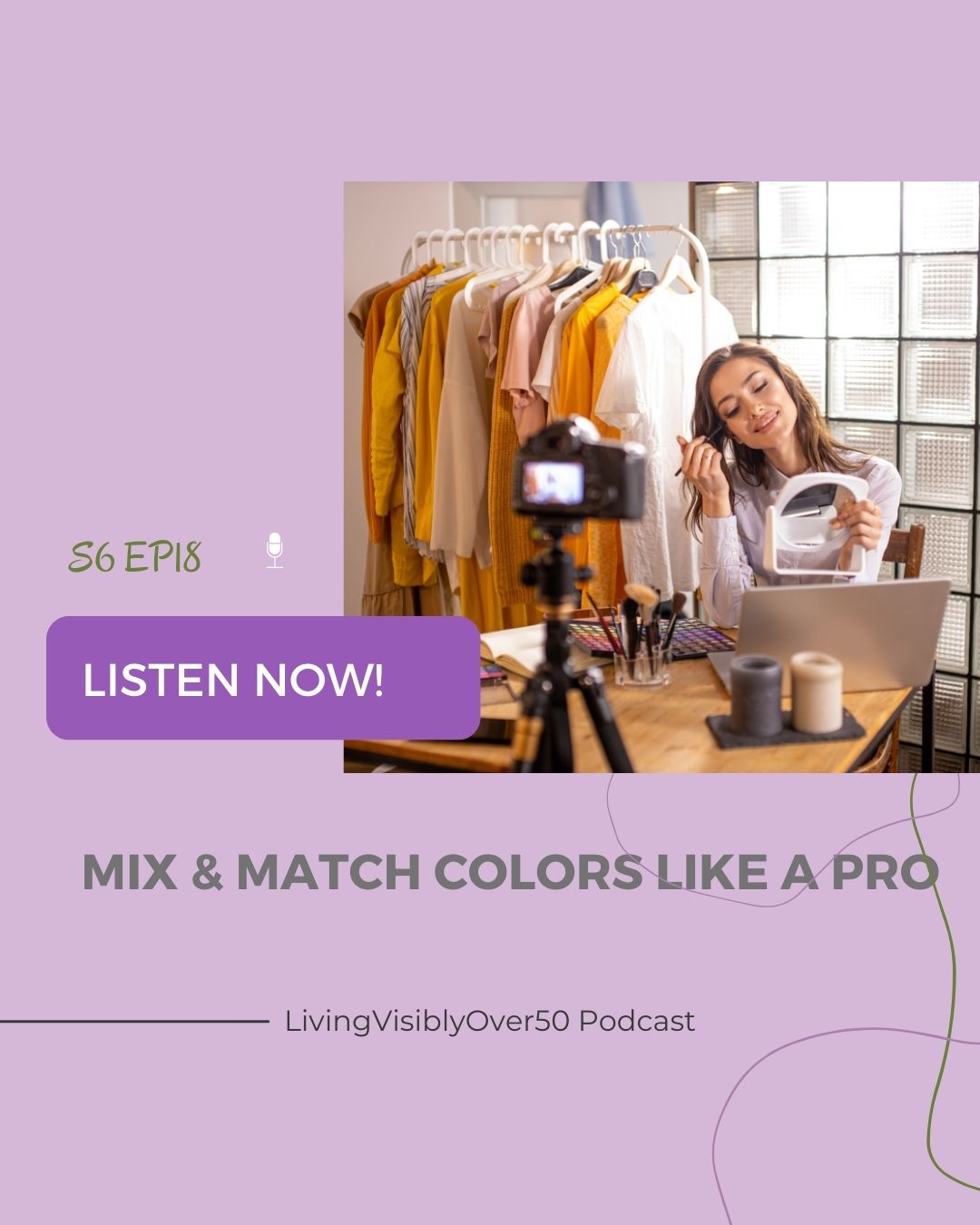 living visibly over 50 podcast beauty and style