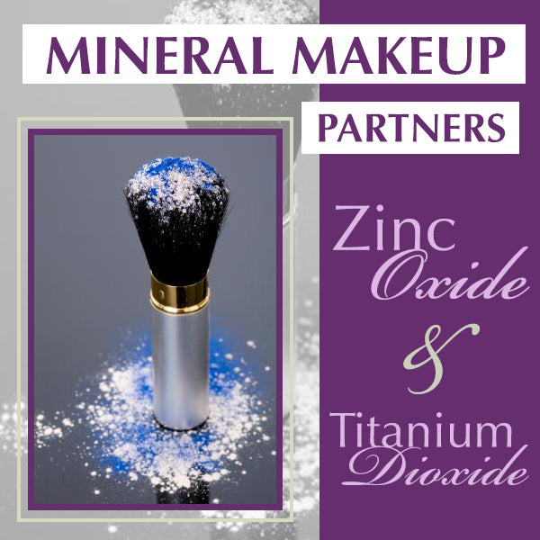 Mineral Makeup Partners - Zinc Oxide & Titanium Dioxide